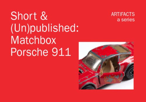 Artifacts - Field of Study Design - Jennifer Blanco Matchbox Porsche 911